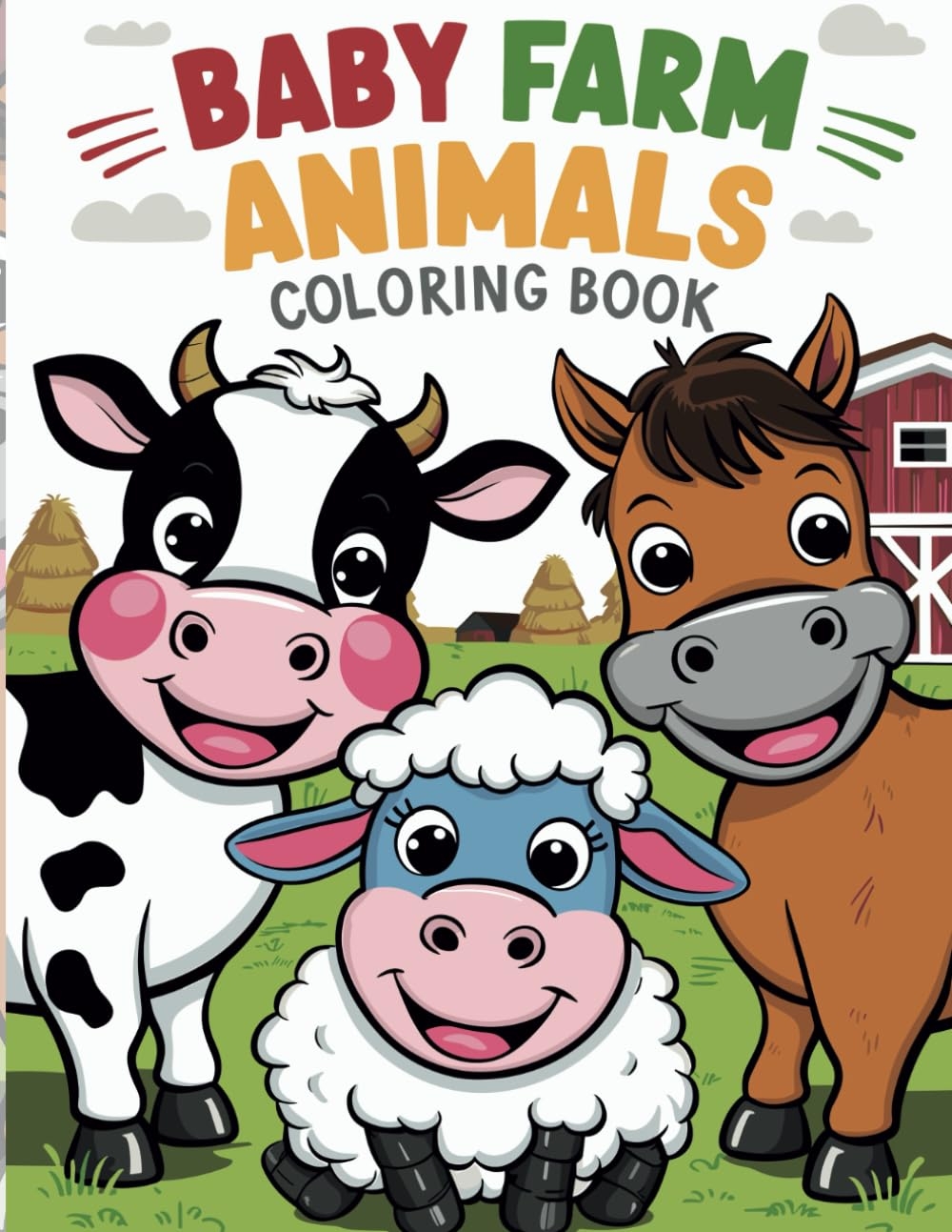 Baby Farm Animals Coloring Book 30 Adorable Pages Of Calves Lambs And Piglets In Charming Farm Scenes Perfect For Toddlers Preschoolers And Young Kids Creations SuperHue 9798336094312 Amazon Books