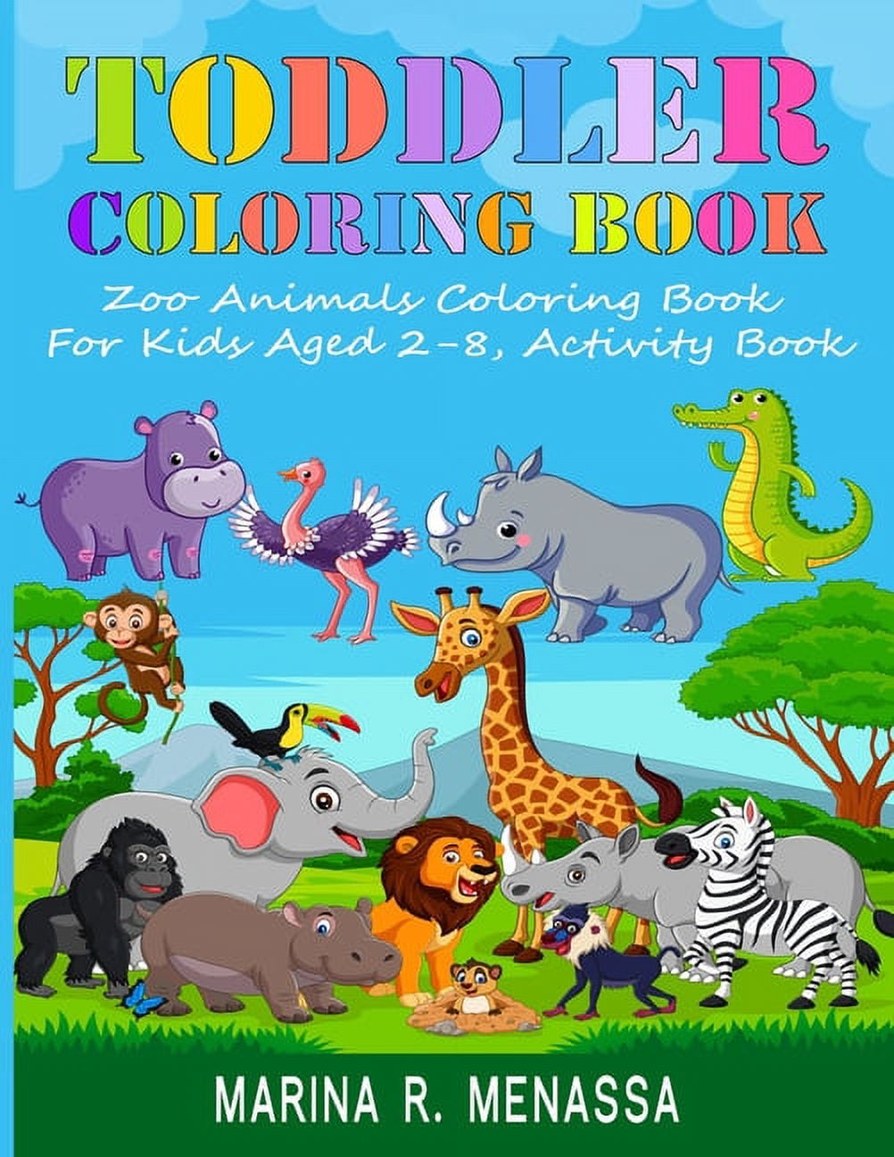 Toddler Coloring Book Zoo Animals Coloring Book For Kids Aged 2 8 Activity Book I Can Color Kids Coloring Books Animal Coloring Book 8 5 11 Toddler Activity Book Paperback Walmart