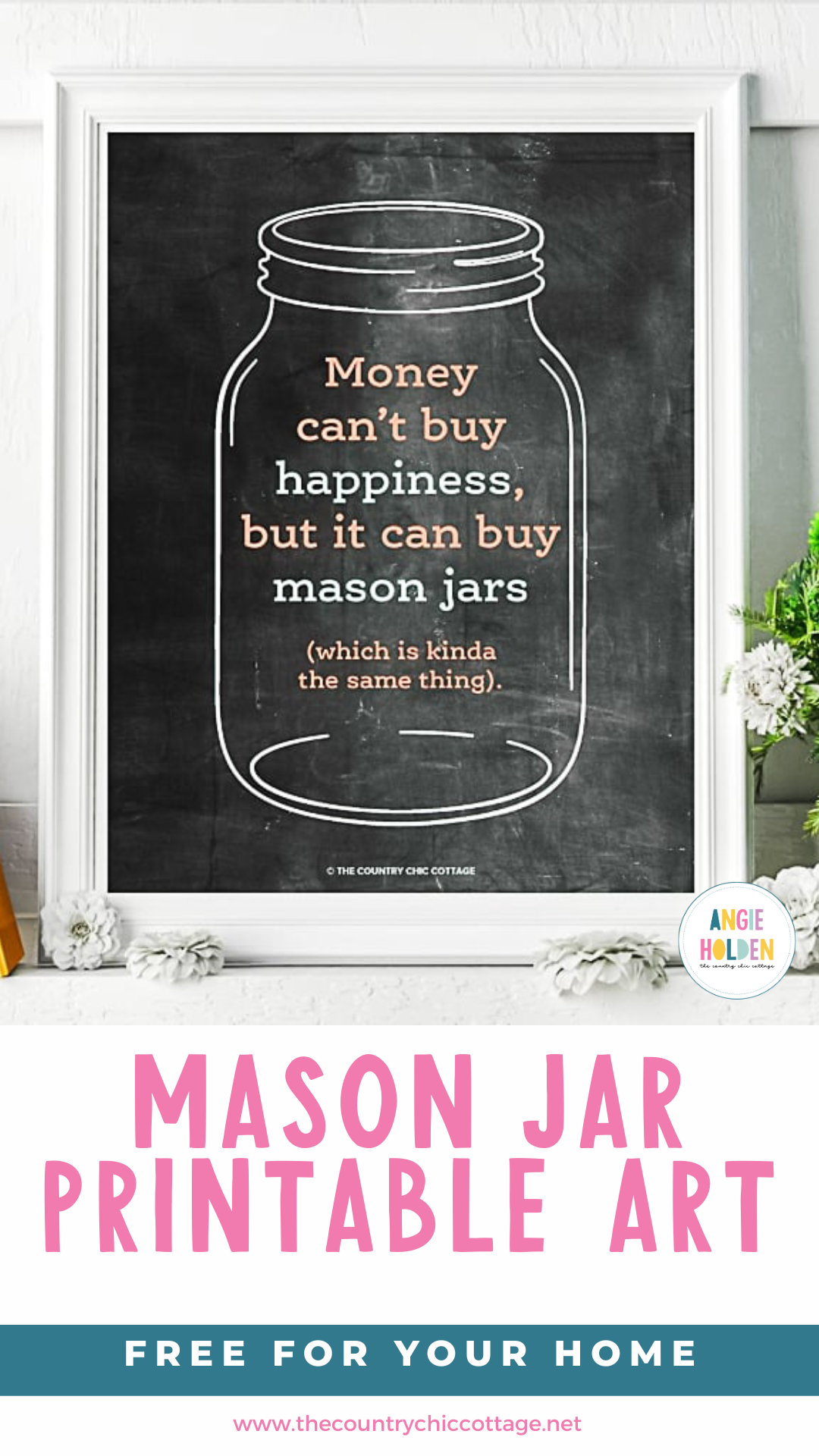 FREE Mason Jar Printable Art For Your Home Angie Holden The Country Chic Cottage