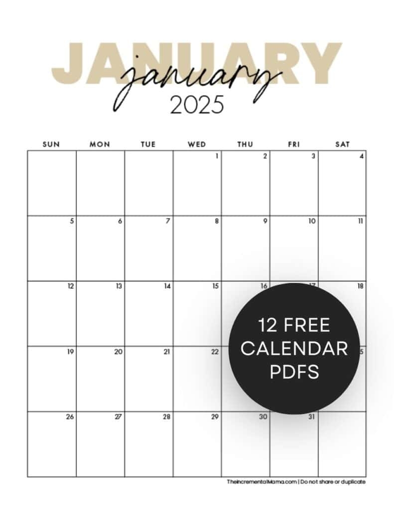 Free Printable 2025 Monthly Calendar January December PDFs The Incremental Mama Free Printable 2025 Monthly Calendar January December PDFs The Incremental Mama