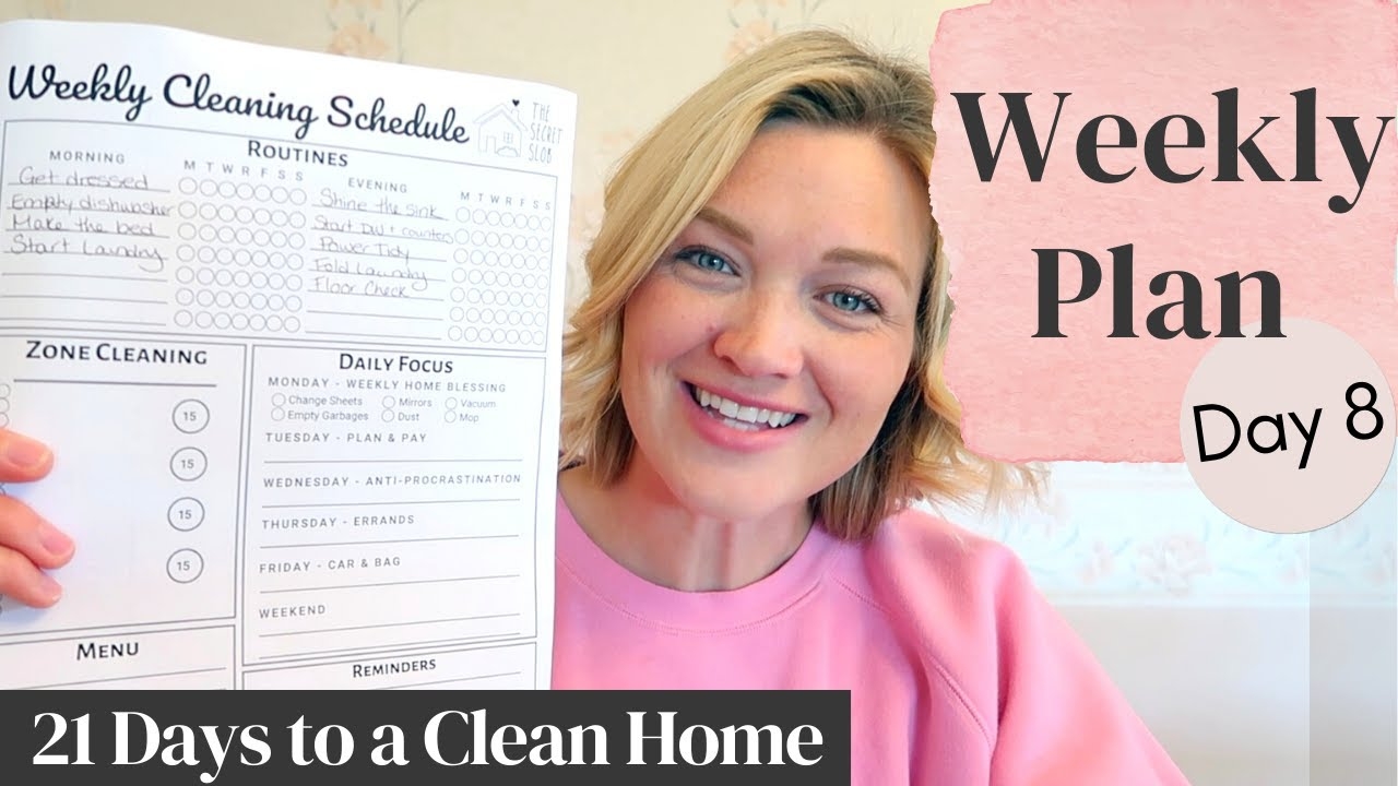 Weekly Plan Day 8 21 Days To A Clean Home YouTube Weekly Plan Day 8 21 Days To A Clean Home YouTube